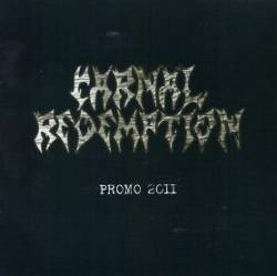 Carnal Redemption : Promo 2011